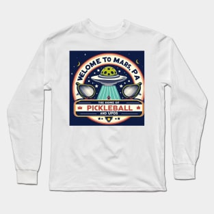 Mars Pennsylvania Pickleball Aliens T Shirt Long Sleeve T-Shirt